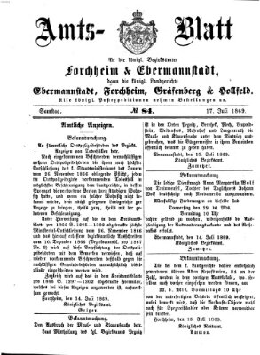 Amtsblatt für die Königlichen Bezirksämter Forchheim und Ebermannstadt sowie für die Königliche Stadt Forchheim Samstag 17. Juli 1869