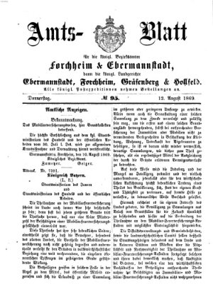 Amtsblatt für die Königlichen Bezirksämter Forchheim und Ebermannstadt sowie für die Königliche Stadt Forchheim Donnerstag 12. August 1869