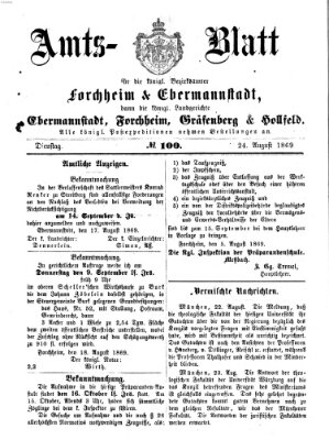 Amtsblatt für die Königlichen Bezirksämter Forchheim und Ebermannstadt sowie für die Königliche Stadt Forchheim Dienstag 24. August 1869