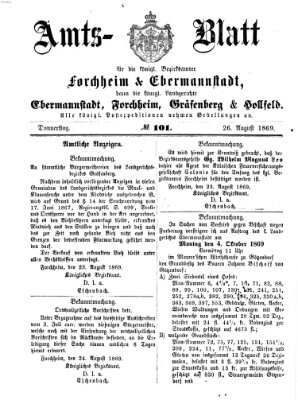 Amtsblatt für die Königlichen Bezirksämter Forchheim und Ebermannstadt sowie für die Königliche Stadt Forchheim Donnerstag 26. August 1869