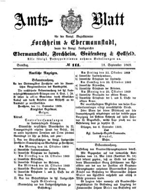 Amtsblatt für die Königlichen Bezirksämter Forchheim und Ebermannstadt sowie für die Königliche Stadt Forchheim Samstag 18. September 1869