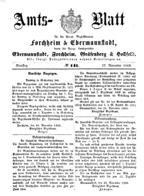 Amtsblatt für die Königlichen Bezirksämter Forchheim und Ebermannstadt sowie für die Königliche Stadt Forchheim Samstag 27. November 1869