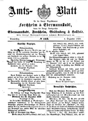 Amtsblatt für die Königlichen Bezirksämter Forchheim und Ebermannstadt sowie für die Königliche Stadt Forchheim Donnerstag 2. Dezember 1869