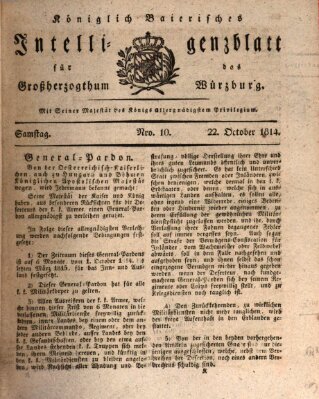 Königlich-baierisches Intelligenzblatt für das Großherzogthum Würzburg (Würzburger Intelligenzblatt) Samstag 22. Oktober 1814