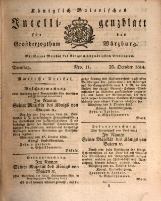 Königlich-baierisches Intelligenzblatt für das Großherzogthum Würzburg (Würzburger Intelligenzblatt) Dienstag 25. Oktober 1814