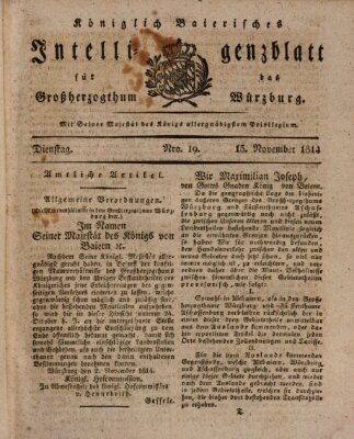 Königlich-baierisches Intelligenzblatt für das Großherzogthum Würzburg (Würzburger Intelligenzblatt) Dienstag 15. November 1814