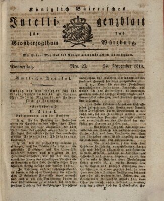 Königlich-baierisches Intelligenzblatt für das Großherzogthum Würzburg (Würzburger Intelligenzblatt) Donnerstag 24. November 1814