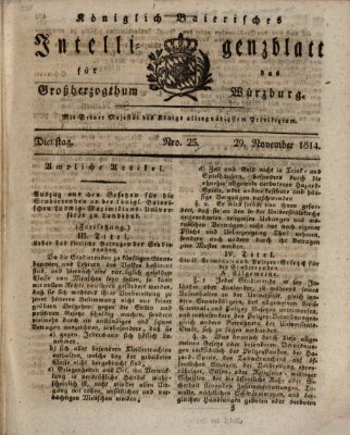 Königlich-baierisches Intelligenzblatt für das Großherzogthum Würzburg (Würzburger Intelligenzblatt) Dienstag 29. November 1814