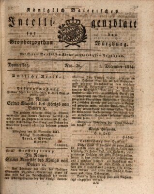 Königlich-baierisches Intelligenzblatt für das Großherzogthum Würzburg (Würzburger Intelligenzblatt) Donnerstag 1. Dezember 1814