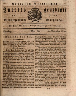 Königlich-baierisches Intelligenzblatt für das Großherzogthum Würzburg (Würzburger Intelligenzblatt) Dienstag 6. Dezember 1814