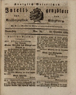 Königlich-baierisches Intelligenzblatt für das Großherzogthum Würzburg (Würzburger Intelligenzblatt) Donnerstag 22. Dezember 1814