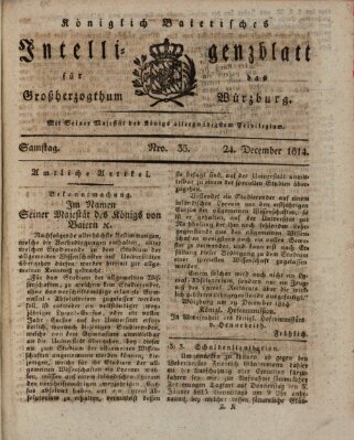 Königlich-baierisches Intelligenzblatt für das Großherzogthum Würzburg (Würzburger Intelligenzblatt) Samstag 24. Dezember 1814