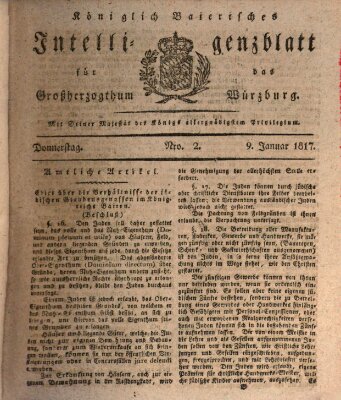 Königlich-baierisches Intelligenzblatt für das Großherzogthum Würzburg (Würzburger Intelligenzblatt) Donnerstag 9. Januar 1817