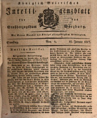 Königlich-baierisches Intelligenzblatt für das Großherzogthum Würzburg (Würzburger Intelligenzblatt) Samstag 18. Januar 1817