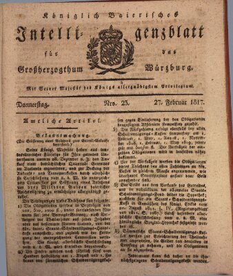 Königlich-baierisches Intelligenzblatt für das Großherzogthum Würzburg (Würzburger Intelligenzblatt) Donnerstag 27. Februar 1817