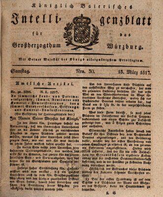 Königlich-baierisches Intelligenzblatt für das Großherzogthum Würzburg (Würzburger Intelligenzblatt) Samstag 15. März 1817