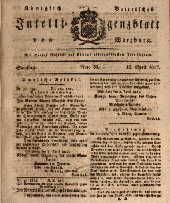 Königlich-baierisches Intelligenzblatt für das Großherzogthum Würzburg (Würzburger Intelligenzblatt) Samstag 12. April 1817