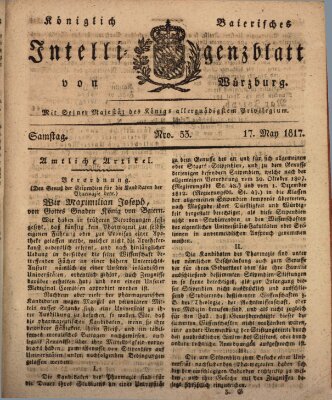 Königlich-baierisches Intelligenzblatt für das Großherzogthum Würzburg (Würzburger Intelligenzblatt) Samstag 17. Mai 1817