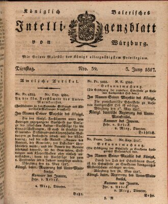 Königlich-baierisches Intelligenzblatt für das Großherzogthum Würzburg (Würzburger Intelligenzblatt) Dienstag 3. Juni 1817