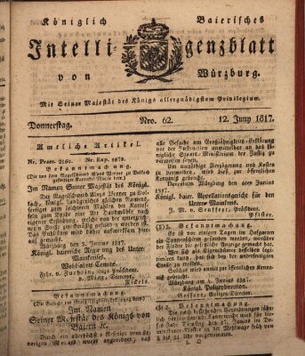 Königlich-baierisches Intelligenzblatt für das Großherzogthum Würzburg (Würzburger Intelligenzblatt) Donnerstag 12. Juni 1817