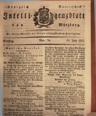 Königlich-baierisches Intelligenzblatt für das Großherzogthum Würzburg (Würzburger Intelligenzblatt) Samstag 19. Juli 1817