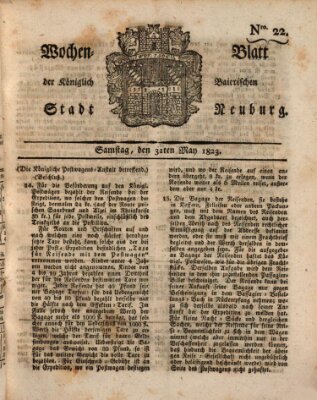 Wochenblatt der Königlich Baierischen Stadt Neuburg (Neuburger Wochenblatt) Samstag 31. Mai 1823