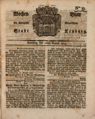 Wochenblatt der Königlich Baierischen Stadt Neuburg (Neuburger Wochenblatt) Samstag 16. August 1823