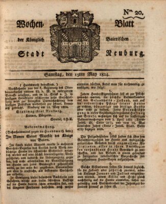 Wochenblatt der Königlich Baierischen Stadt Neuburg (Neuburger Wochenblatt) Samstag 15. Mai 1824