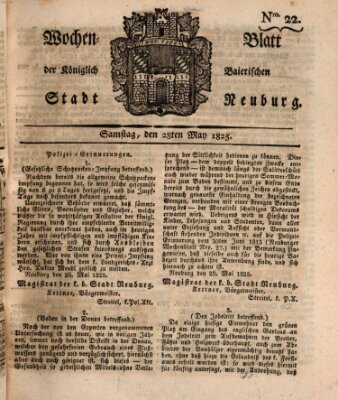 Wochenblatt der Königlich Baierischen Stadt Neuburg (Neuburger Wochenblatt) Samstag 28. Mai 1825