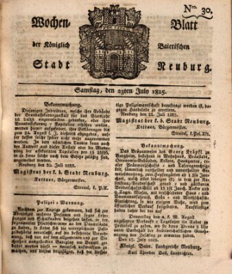 Wochenblatt der Königlich Baierischen Stadt Neuburg (Neuburger Wochenblatt) Samstag 23. Juli 1825