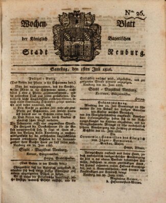 Wochenblatt der Königlich Baierischen Stadt Neuburg (Neuburger Wochenblatt) Samstag 1. Juli 1826