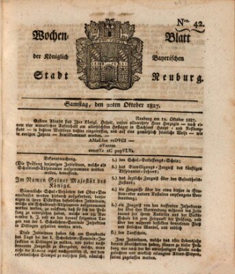 Wochenblatt der Königlich Baierischen Stadt Neuburg (Neuburger Wochenblatt) Samstag 20. Oktober 1827