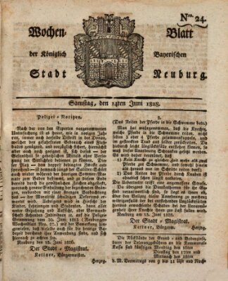 Wochenblatt der Königlich Baierischen Stadt Neuburg (Neuburger Wochenblatt) Samstag 14. Juni 1828