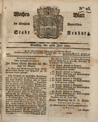 Wochenblatt der Königlich Baierischen Stadt Neuburg (Neuburger Wochenblatt) Samstag 28. Juni 1828