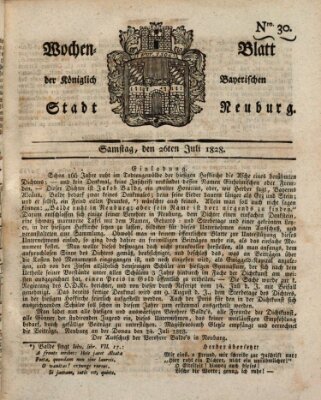 Wochenblatt der Königlich Baierischen Stadt Neuburg (Neuburger Wochenblatt) Samstag 26. Juli 1828