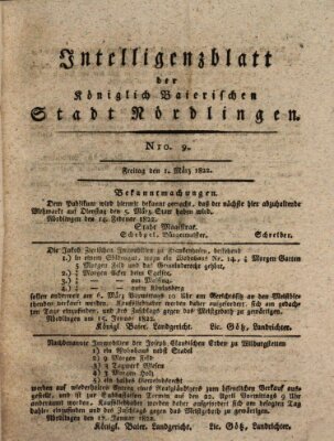 Intelligenzblatt der Königlich Bayerischen Stadt Nördlingen Freitag 1. März 1822