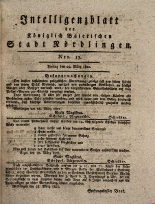 Intelligenzblatt der Königlich Bayerischen Stadt Nördlingen Freitag 29. März 1822