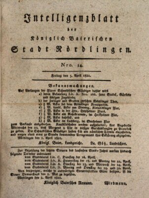 Intelligenzblatt der Königlich Bayerischen Stadt Nördlingen Freitag 5. April 1822