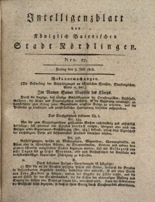 Intelligenzblatt der Königlich Bayerischen Stadt Nördlingen Freitag 5. Juli 1822