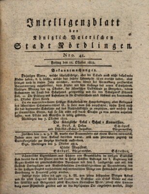 Intelligenzblatt der Königlich Bayerischen Stadt Nördlingen Freitag 11. Oktober 1822