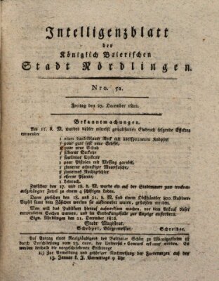 Intelligenzblatt der Königlich Bayerischen Stadt Nördlingen Freitag 27. Dezember 1822