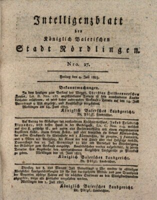 Intelligenzblatt der Königlich Bayerischen Stadt Nördlingen Freitag 4. Juli 1823