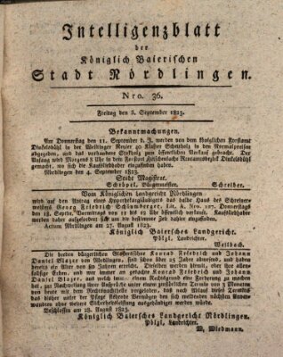 Intelligenzblatt der Königlich Bayerischen Stadt Nördlingen Freitag 5. September 1823