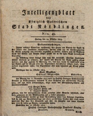 Intelligenzblatt der Königlich Bayerischen Stadt Nördlingen Freitag 24. Oktober 1823