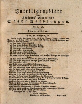 Intelligenzblatt der Königlich Bayerischen Stadt Nördlingen Freitag 16. April 1824