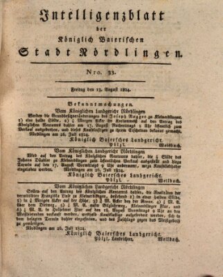 Intelligenzblatt der Königlich Bayerischen Stadt Nördlingen Freitag 13. August 1824