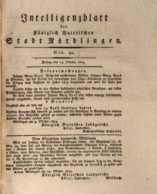 Intelligenzblatt der Königlich Bayerischen Stadt Nördlingen Freitag 15. Oktober 1824