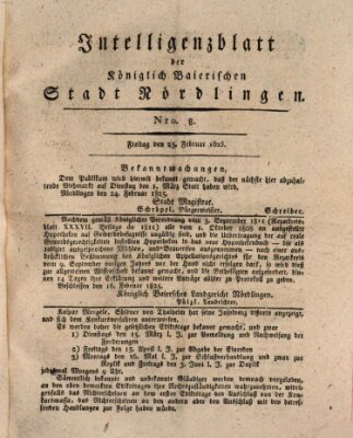 Intelligenzblatt der Königlich Bayerischen Stadt Nördlingen Freitag 25. Februar 1825