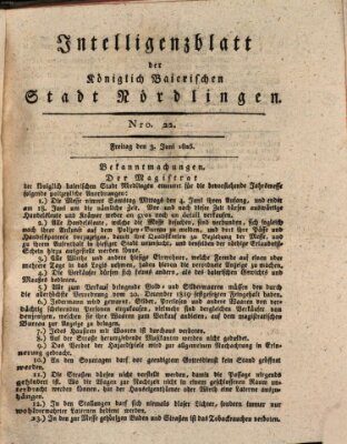 Intelligenzblatt der Königlich Bayerischen Stadt Nördlingen Freitag 3. Juni 1825