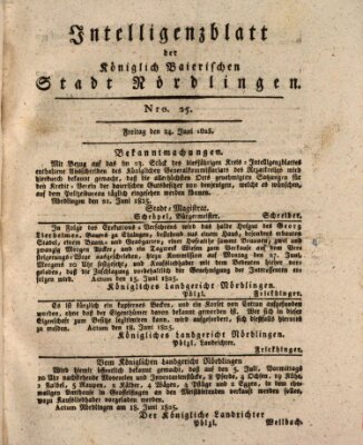 Intelligenzblatt der Königlich Bayerischen Stadt Nördlingen Freitag 24. Juni 1825